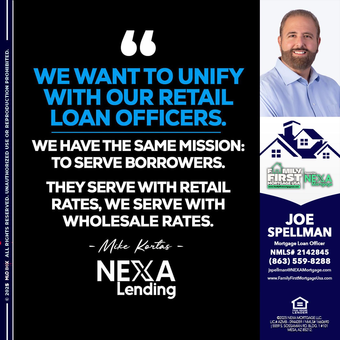 WE WANT - Joe Spellman -Mortgage Loan Originator