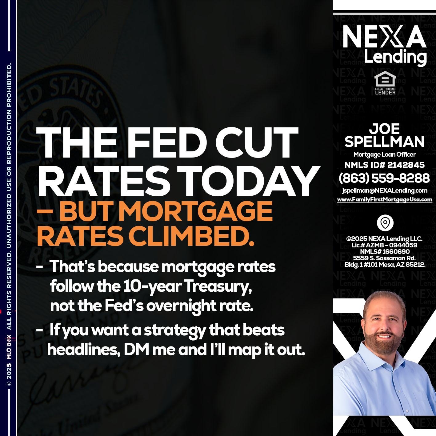 THE FED CUT - Joe Spellman -Mortgage Loan Originator