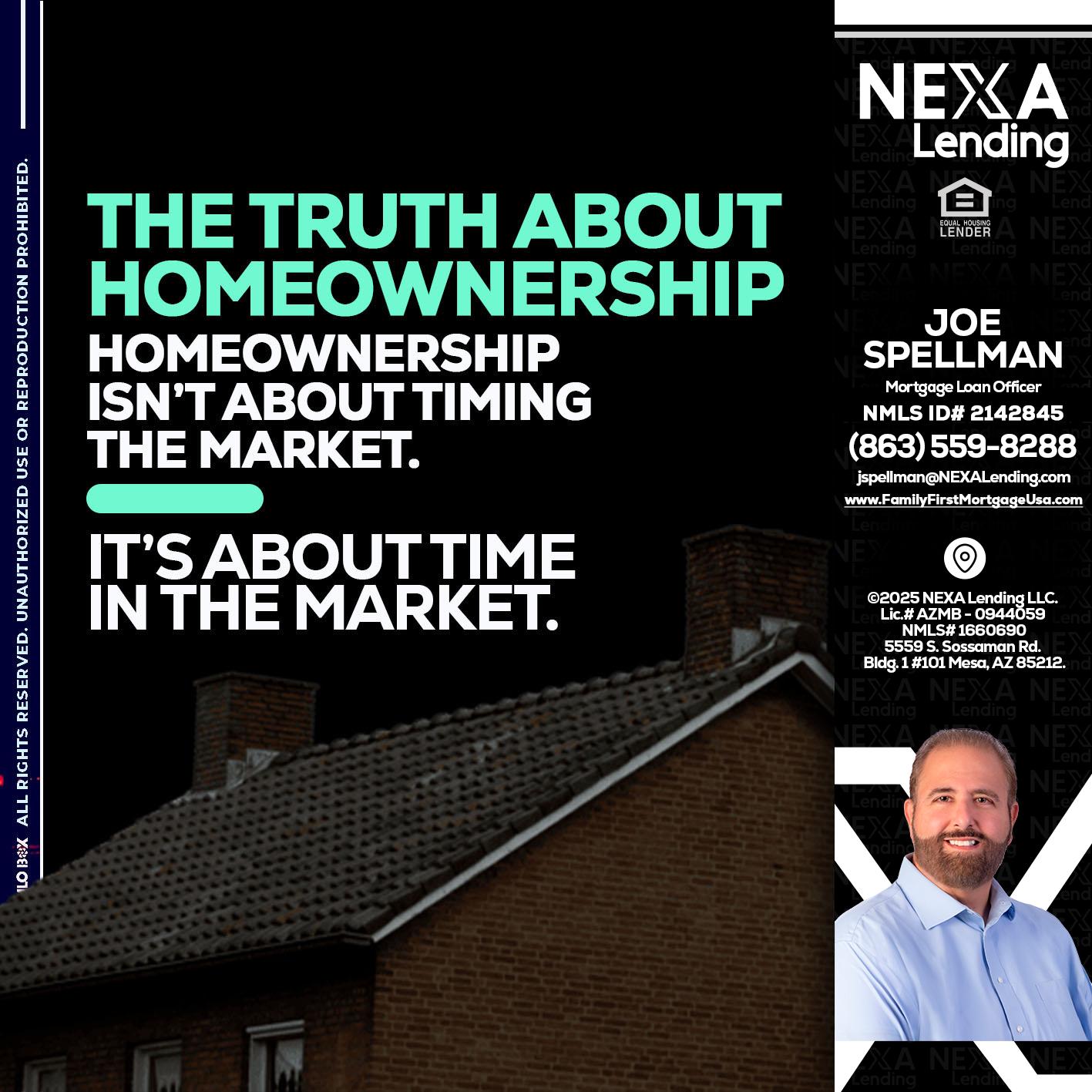 THE TRUTH ABOUT - Joe Spellman -Mortgage Loan Originator