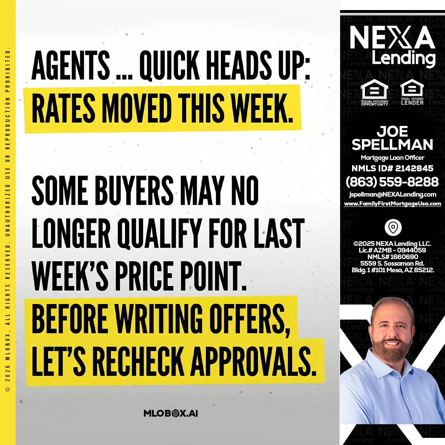 agents quick heads up - Joe Spellman -Mortgage Loan Originator