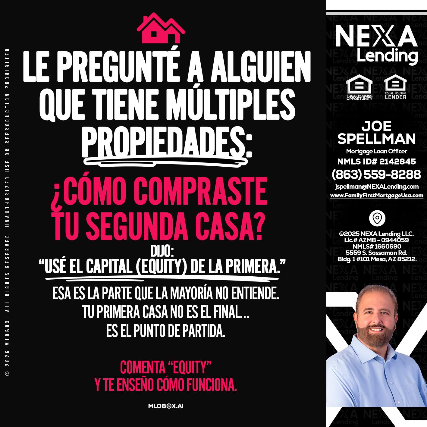 LE PREGUNTE A ALGUIEN - Joe Spellman -Mortgage Loan Originator