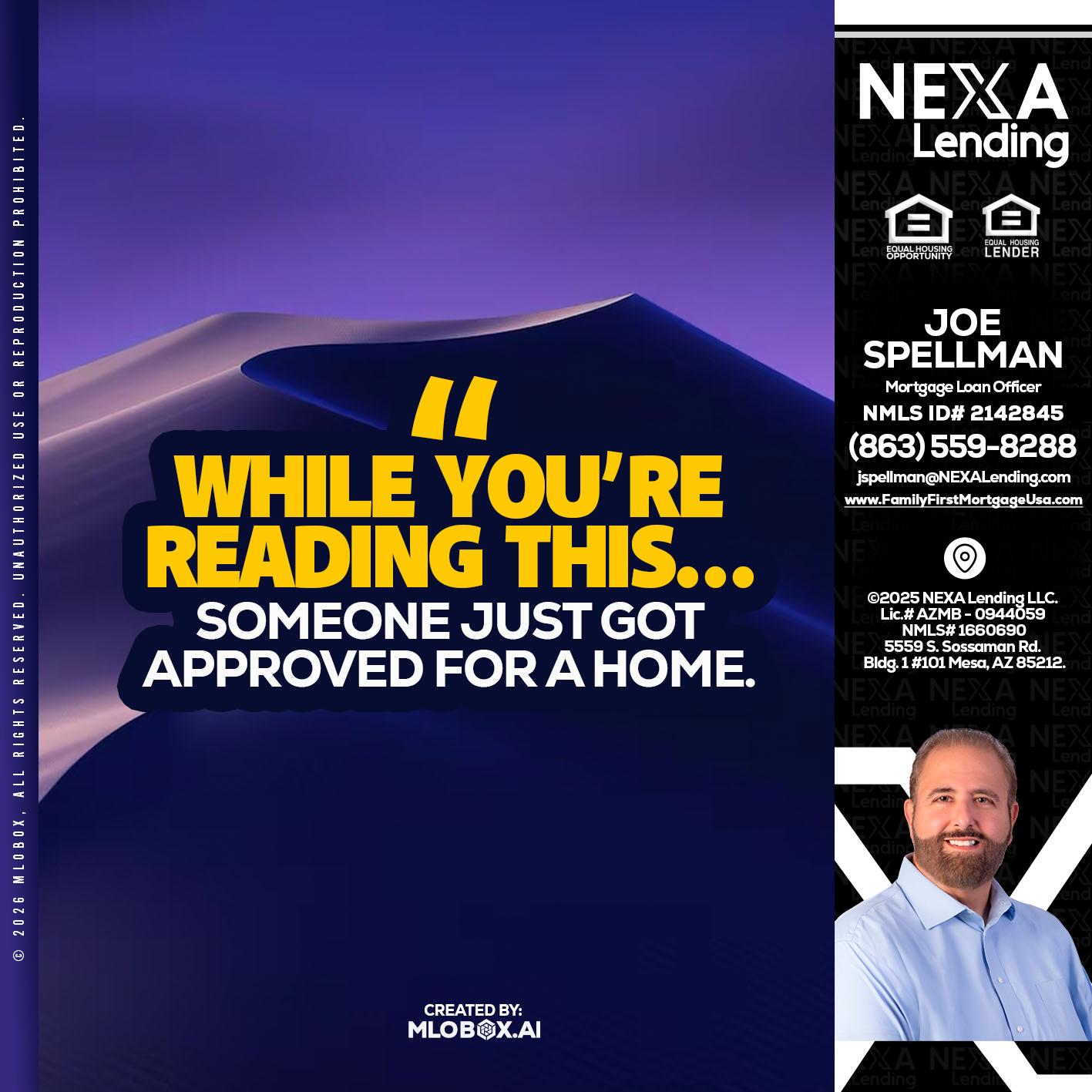 WHILE YOU - Joe Spellman -Mortgage Loan Originator