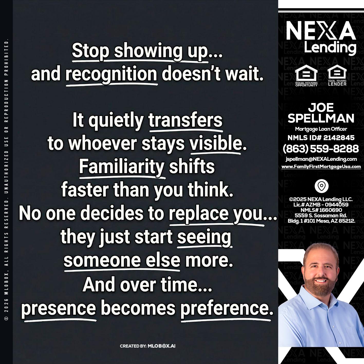 STOP SHOWING - Joe Spellman -Mortgage Loan Originator