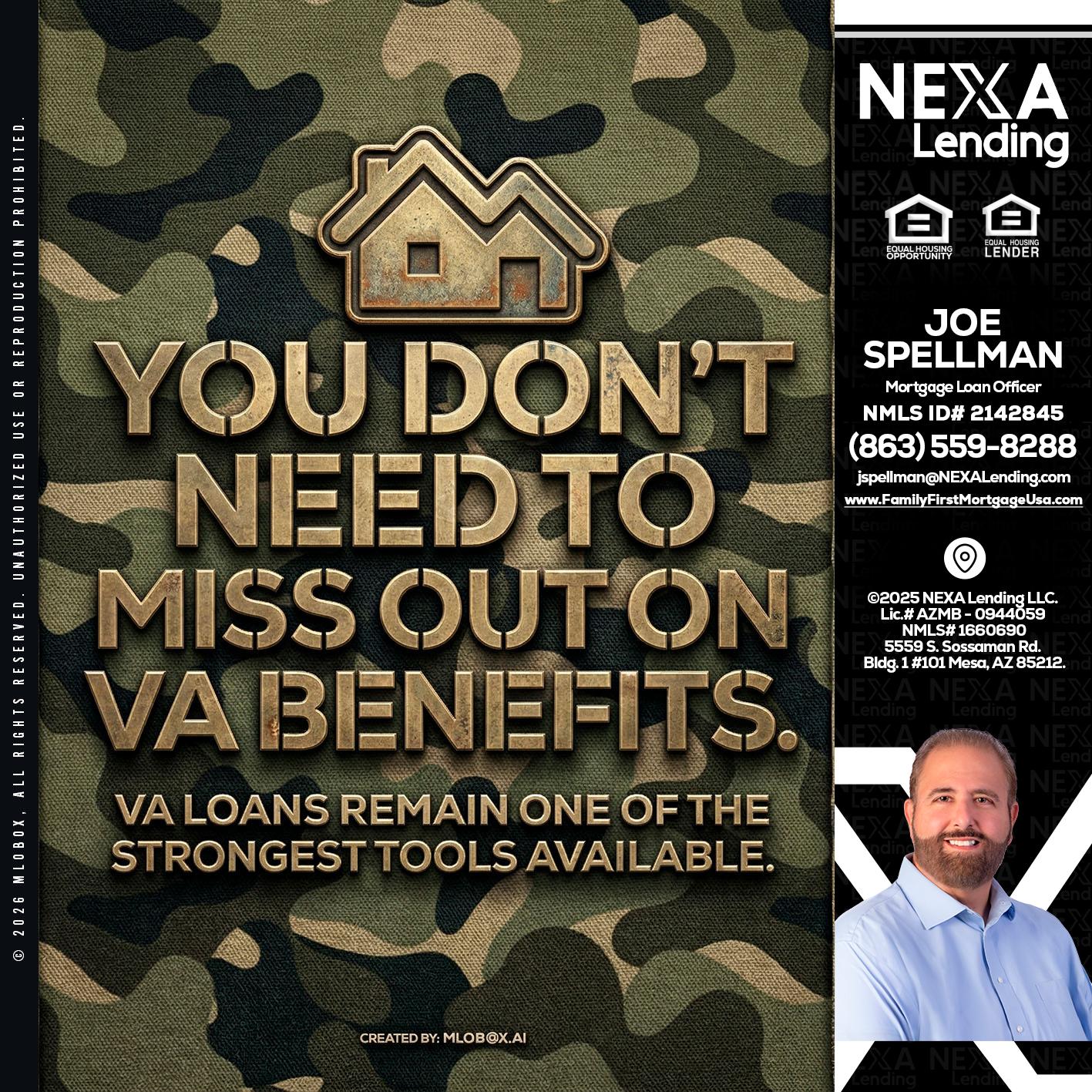you don't need - Joe Spellman -Mortgage Loan Originator