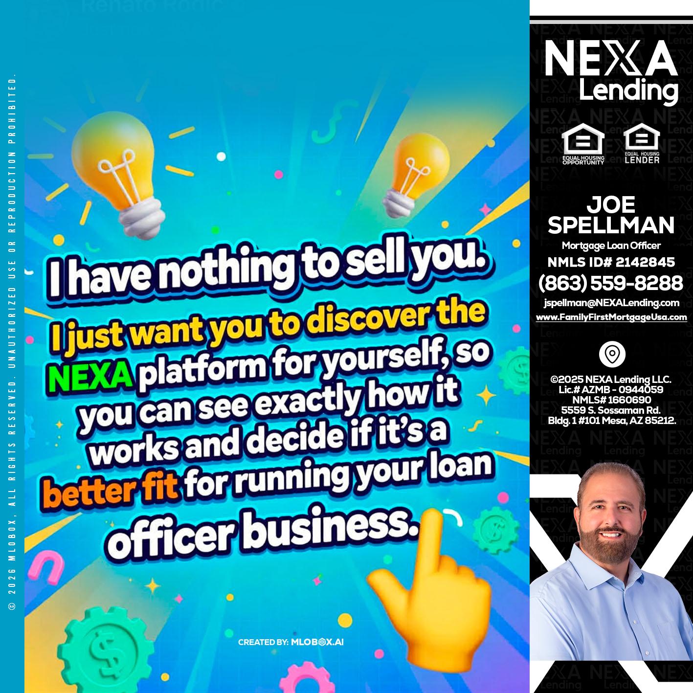 I HAVE NOTHING - Joe Spellman -Mortgage Loan Originator