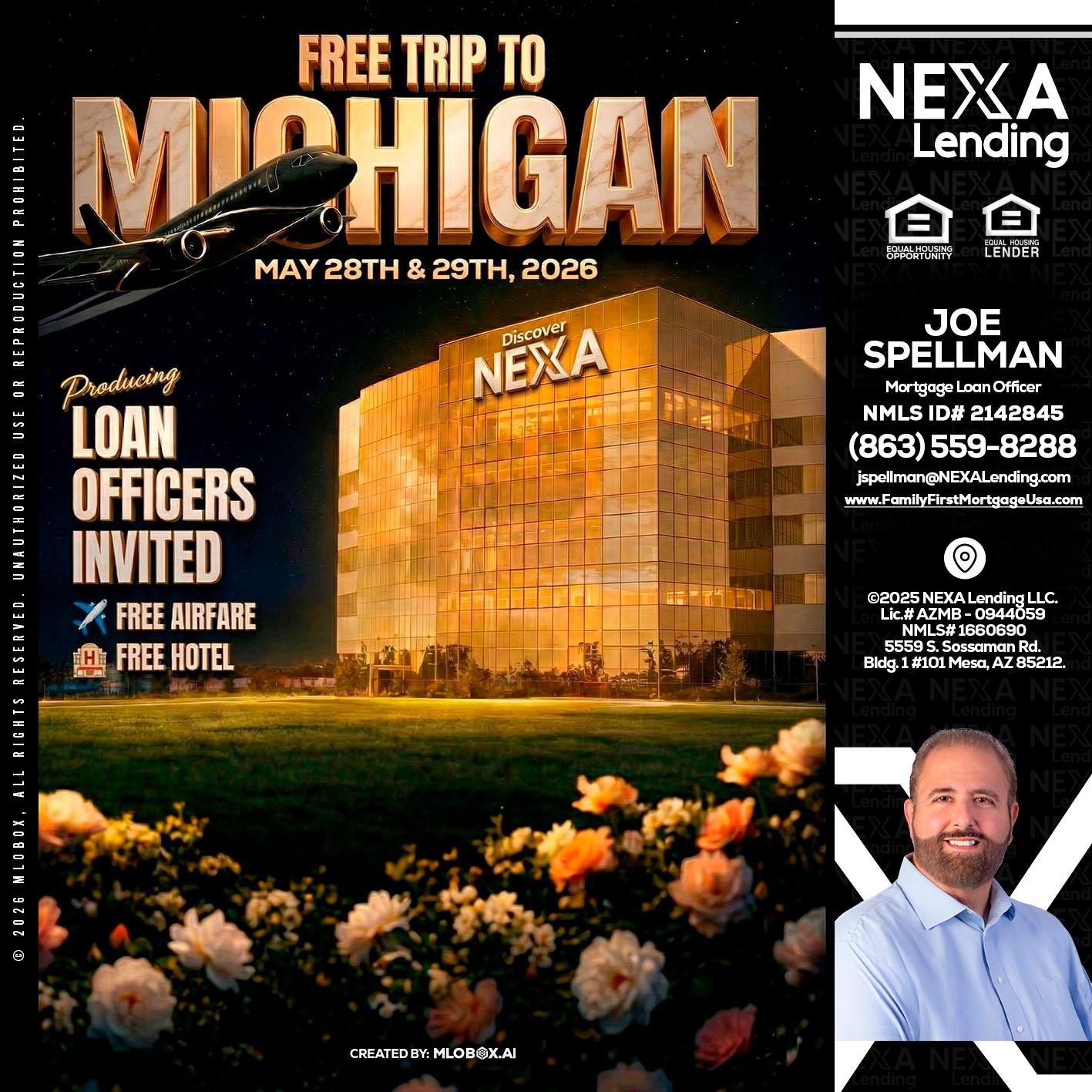 FREE TRIP TO MICHIGAN - Joe Spellman -Mortgage Loan Originator