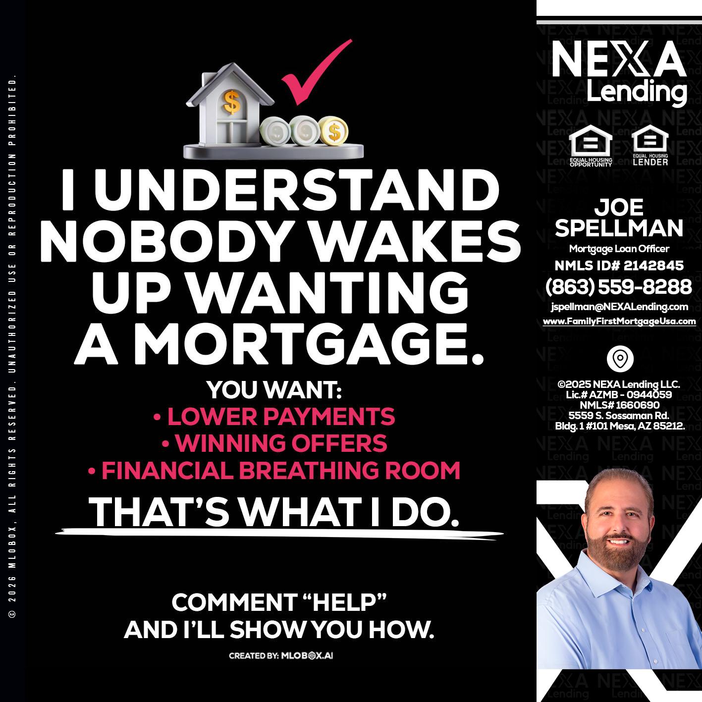 I UNDERSTAND - Joe Spellman -Mortgage Loan Originator