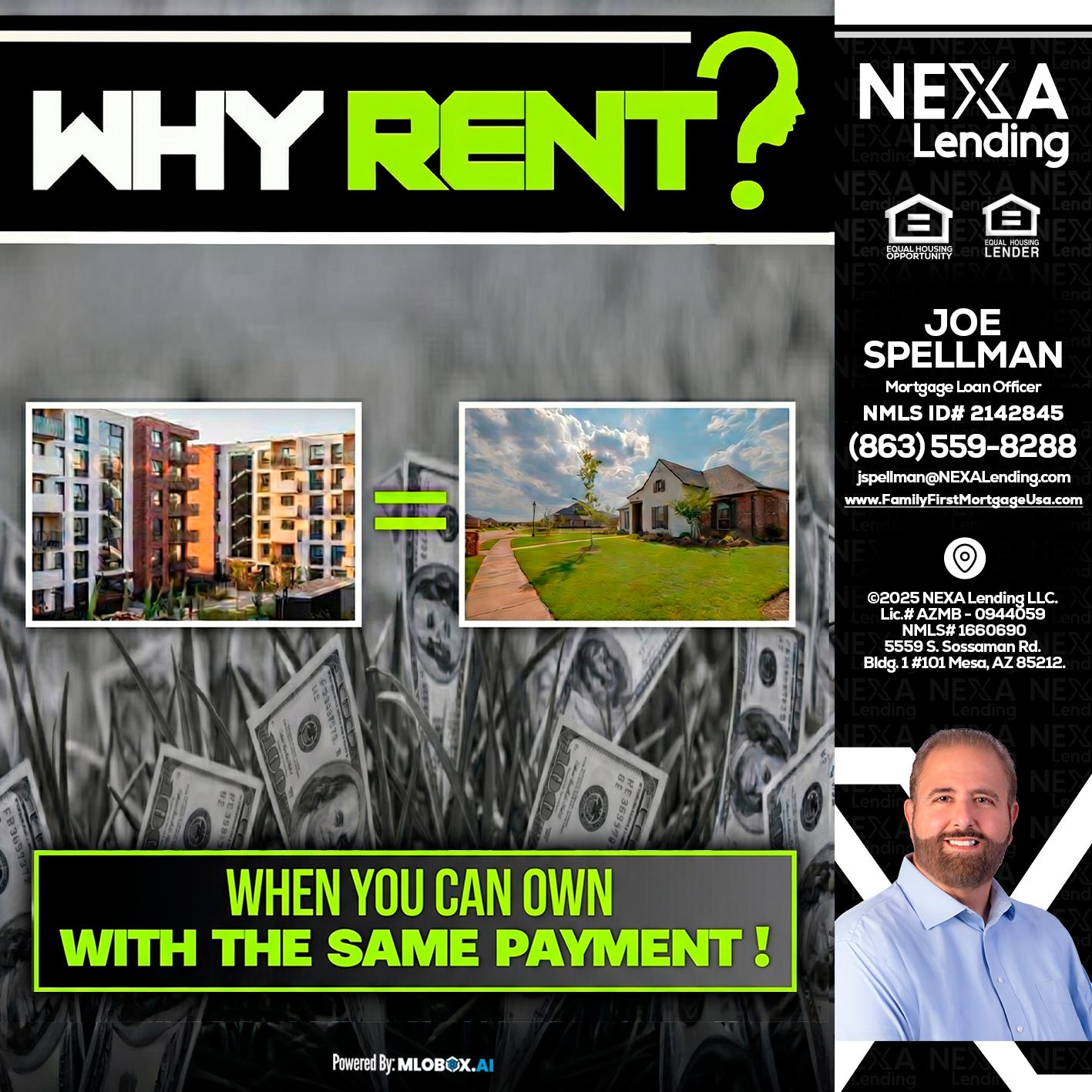 WHY RENT? - Joe Spellman -Mortgage Loan Originator