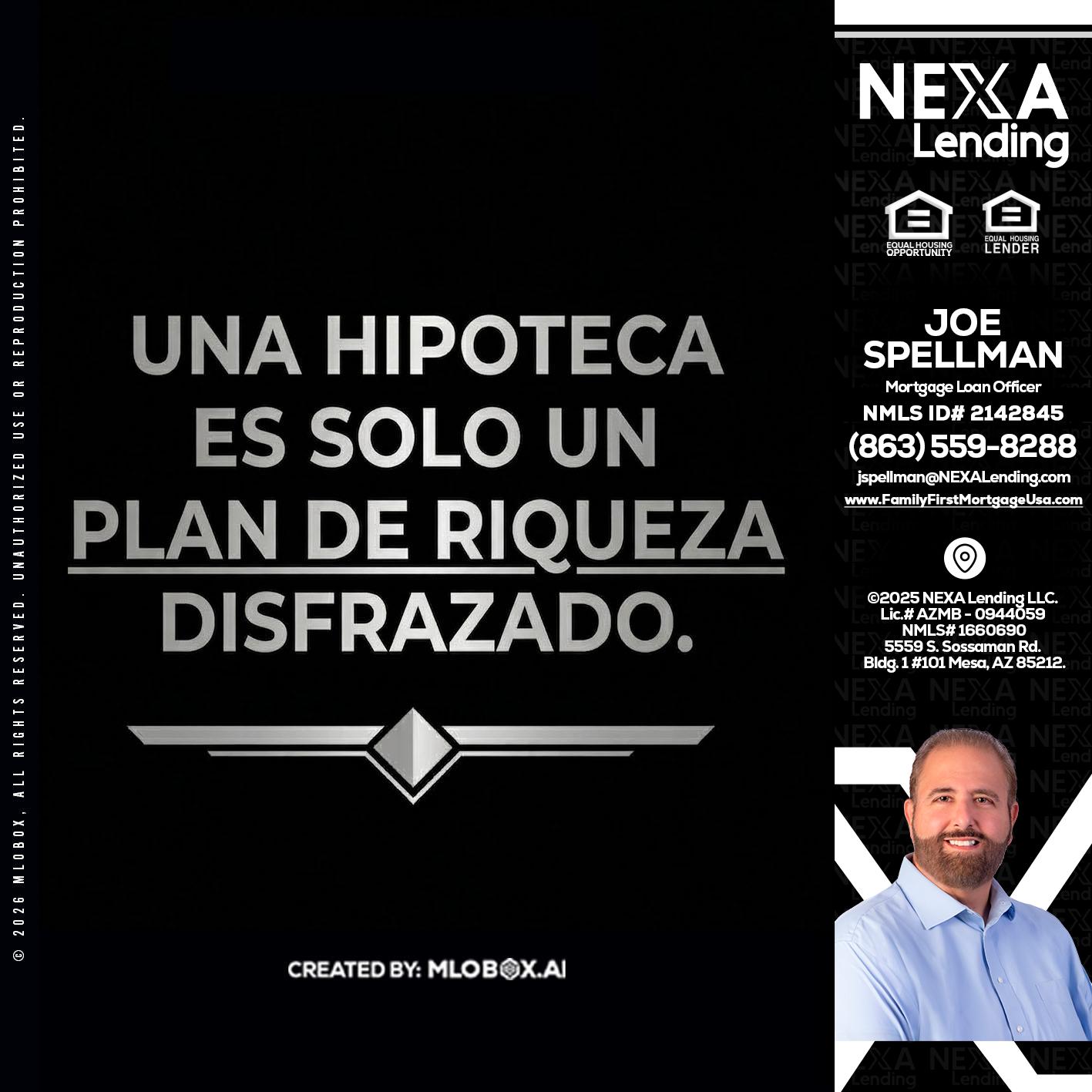 UNA HIPOTECA - Joe Spellman -Mortgage Loan Originator