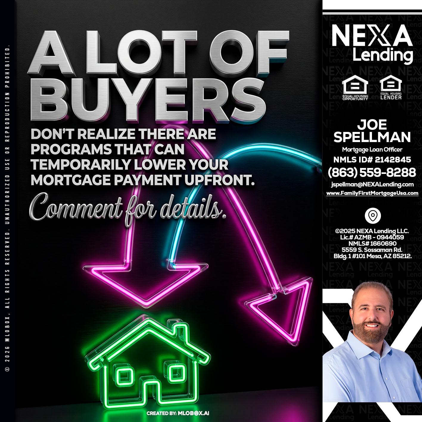 A LOT OF BUYERS - Joe Spellman -Mortgage Loan Originator