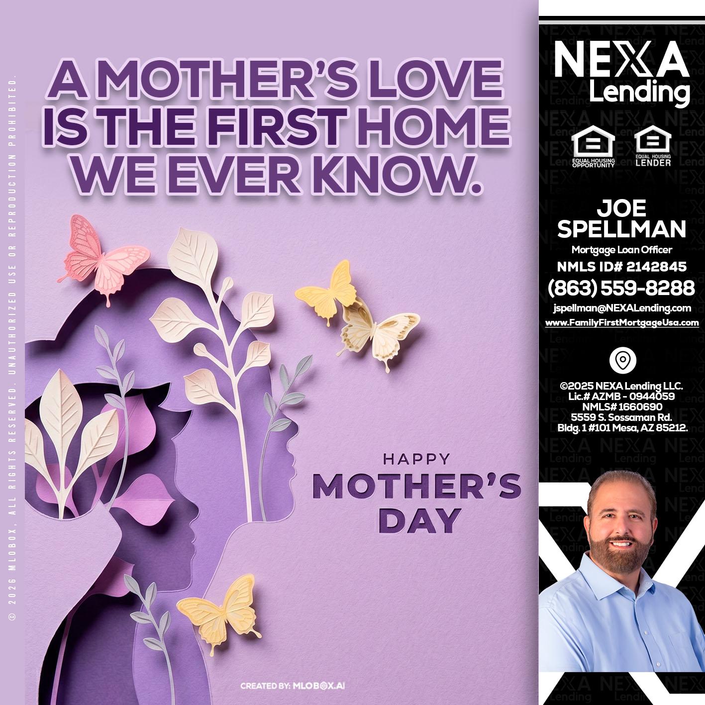 MOTHERS DAY - Joe Spellman -Mortgage Loan Originator