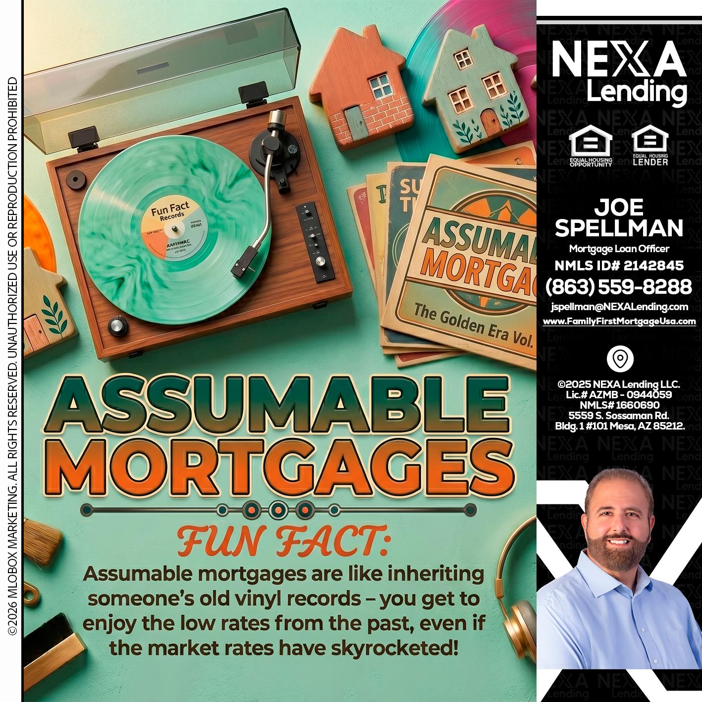 ASSUMABLE MORTGAGES - Joe Spellman -Mortgage Loan Originator