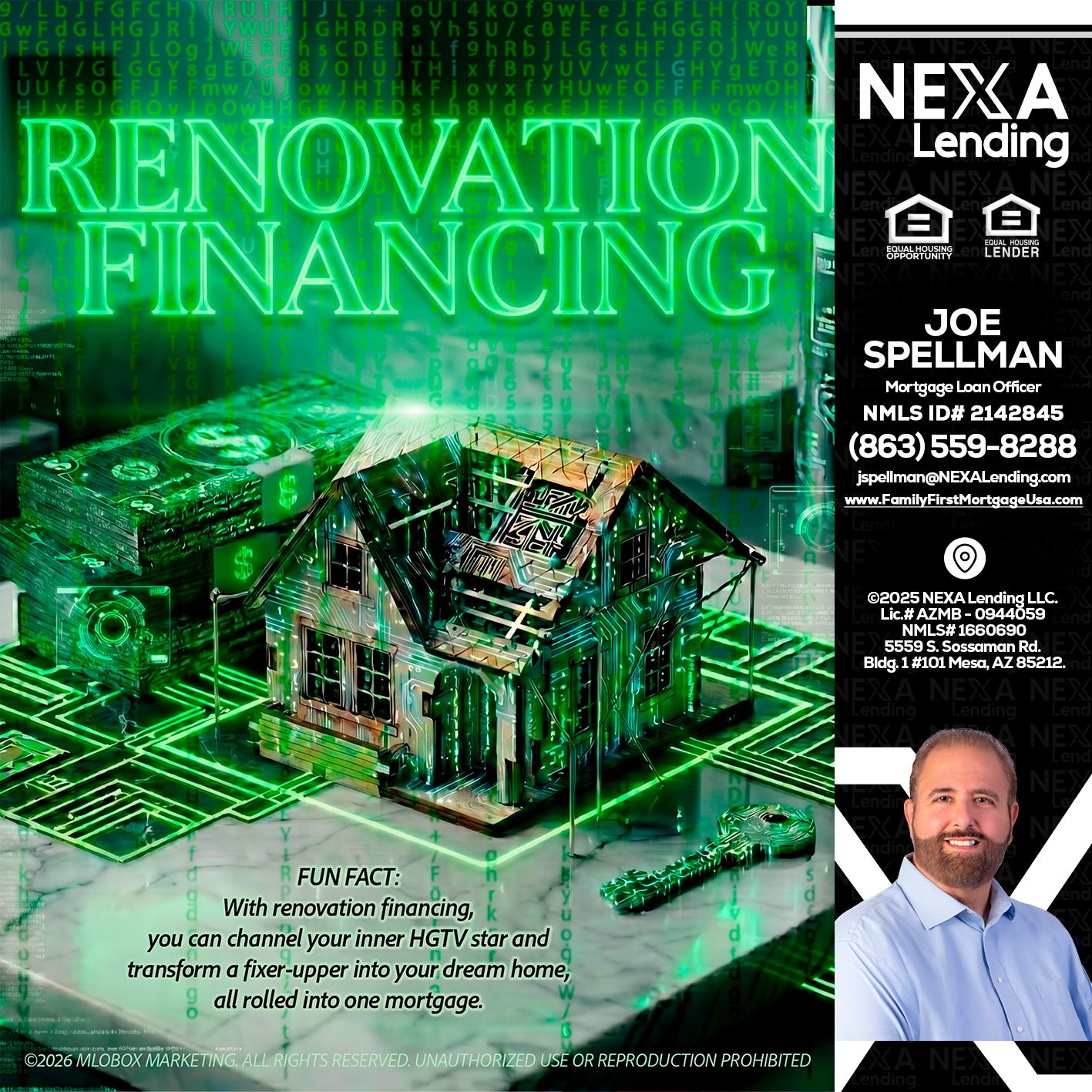RENOVATION FINANCING - Joe Spellman -Mortgage Loan Originator