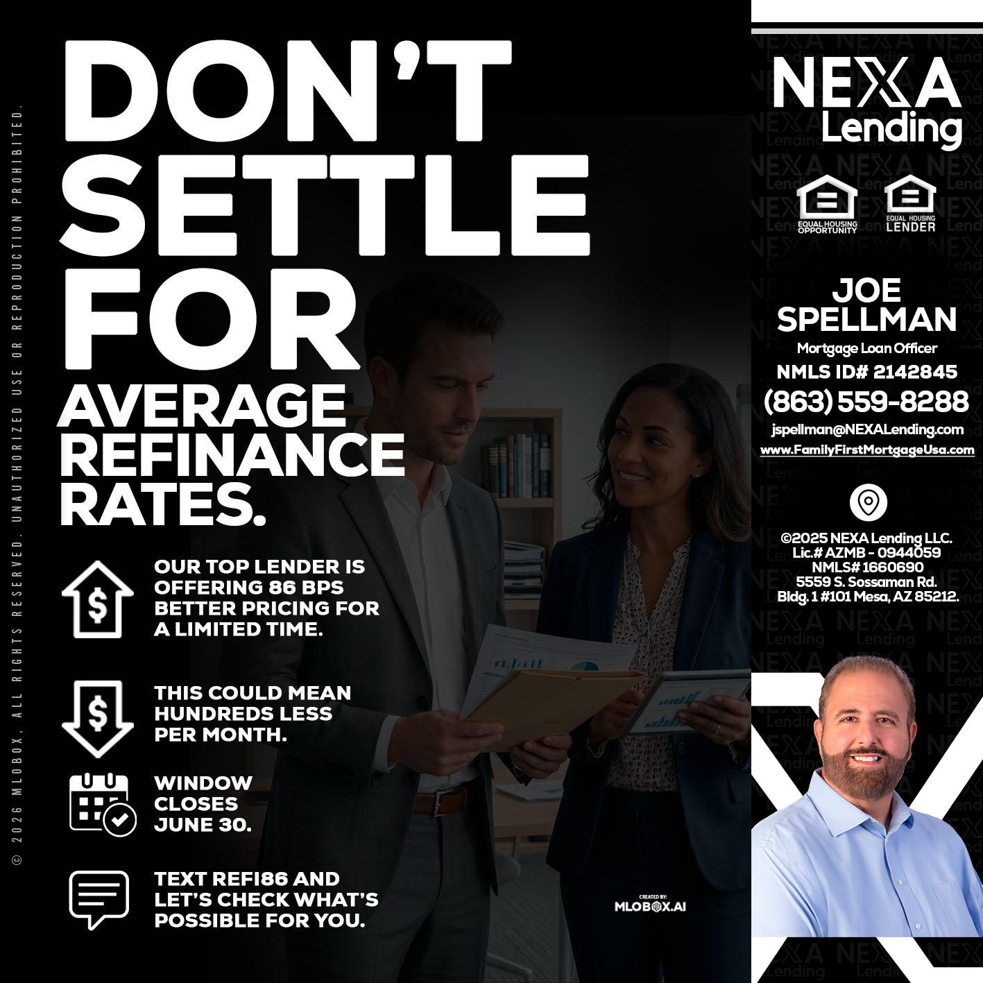 dont settle - Joe Spellman -Mortgage Loan Originator