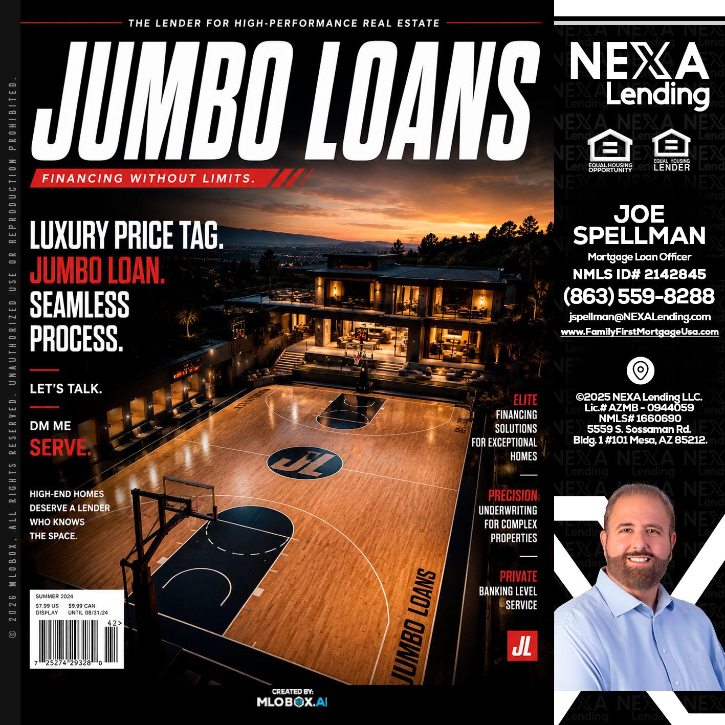 JUMBO LOANS - Joe Spellman -Mortgage Loan Originator