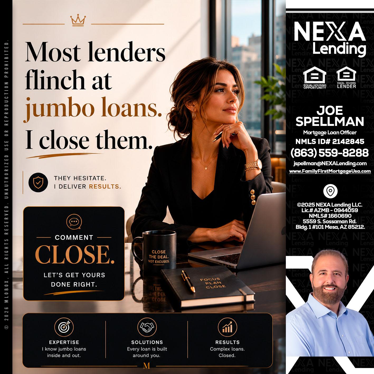 most lenders - Joe Spellman -Mortgage Loan Originator